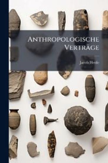 Anthropologische Vertrage – Jacob Henle, kirjan kansikuva