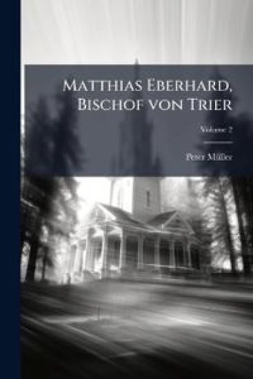 Matthias Eberhard, Bischof Von Trier