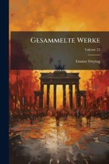 Gesammelte Werke Volume 22