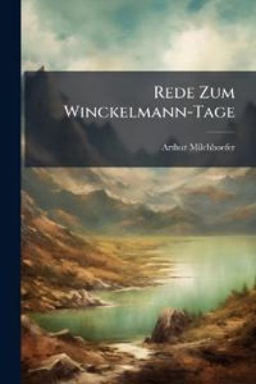 Rede Zum Winckelmann-Tage