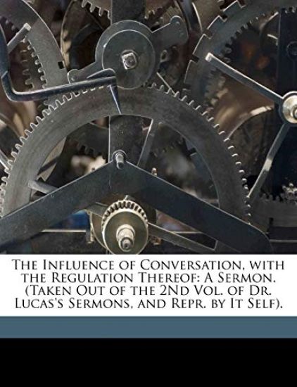The Influence of Conversation, with the Regulation Thereof