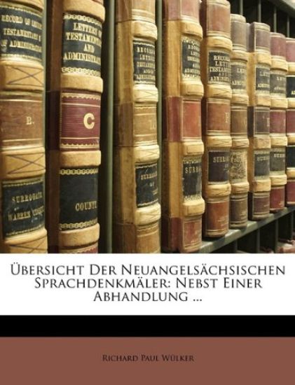 Ubersicht Der Neuangelsachsischen Sprachdenkmaler