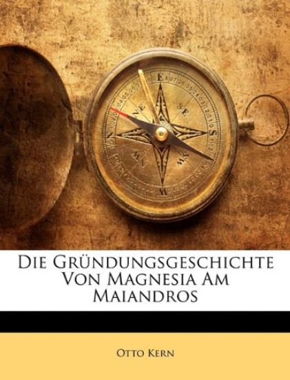Die Grundungsgeschichte Von Magnesia Am Maiandros