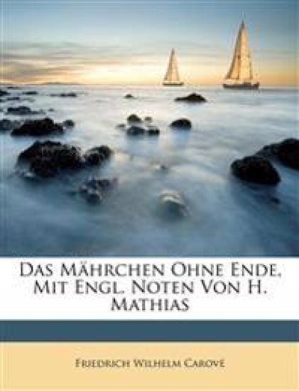 Das Mährchen ohne Ende