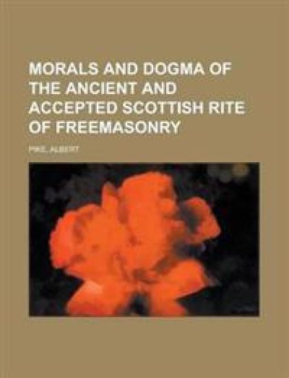 Morals and Dogma of the Ancient and Accepted Scottish Rite of Freemasonry – Albert Pike, kirjan kansikuva