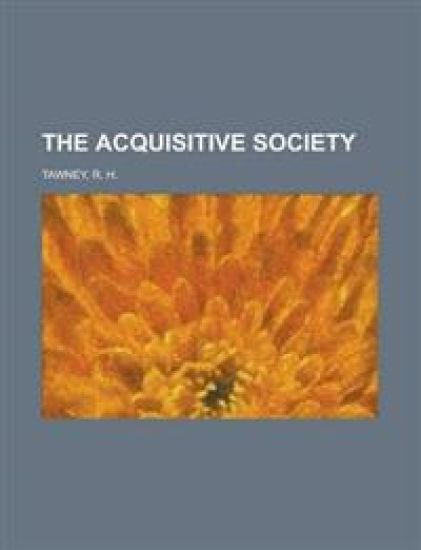 The Acquisitive Society