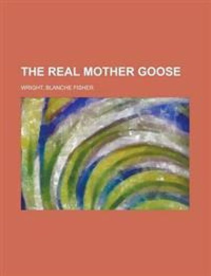 The Real Mother Goose