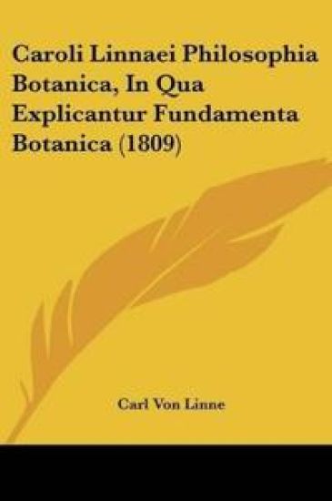 Caroli Linnaei Philosophia Botanica, In Qua Explicantur Fundamenta Botanica (1809) – Carl Von Linne, kirjan kansikuva