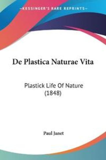 De Plastica Naturae Vita