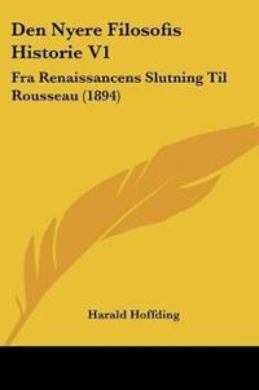 Den Nyere Filosofis Historie V1