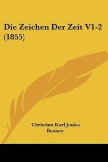 Bunsen, C: Zeichen Der Zeit V1-2 (1855)