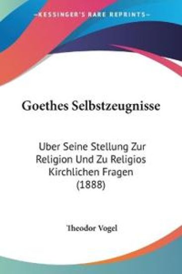 Vogel, T: Goethes Selbstzeugnisse