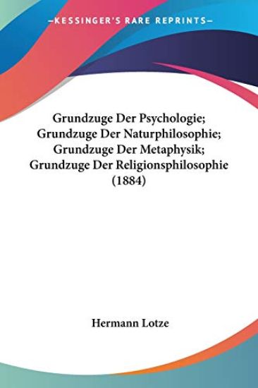 Lotze, H: Grundzuge Der Psychologie; Grundzuge Der Naturphil