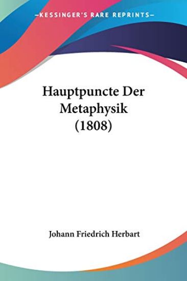 Herbart, J: Hauptpuncte Der Metaphysik (1808)