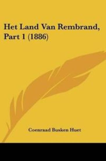 Het Land Van Rembrand, Part 1 (1886)