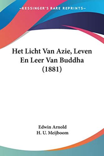 Het Licht Van Azie, Leven En Leer Van Buddha (1881)