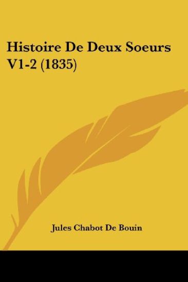 Histoire De Deux Soeurs V1-2 (1835)