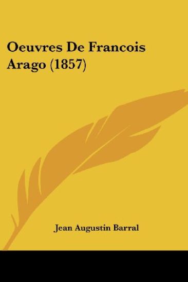Oeuvres De Francois Arago (1857)