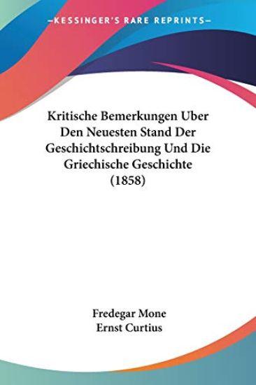 Mone, F: Kritische Bemerkungen Uber Den Neuesten Stand Der G