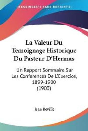 La Valeur Du Temoignage Historique Du Pasteur D'Hermas