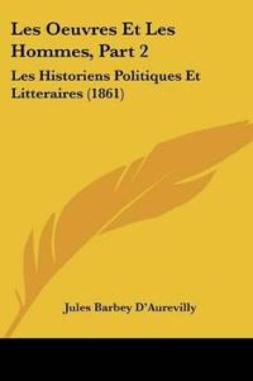 Les Oeuvres Et Les Hommes, Part 2 – Jules Barbey D'Aurevilly, kirjan kansikuva