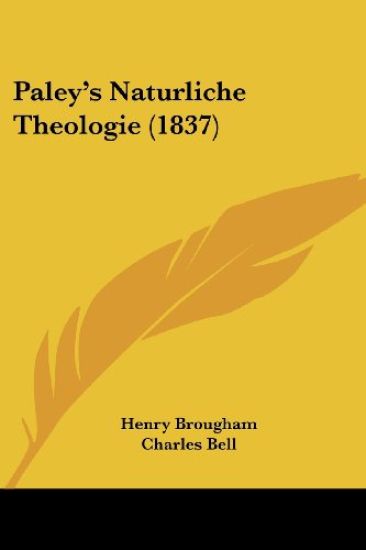 Brougham, H: Paley's Naturliche Theologie (1837)