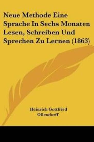 Ollendorff, H: Neue Methode Eine Sprache In Sechs Monaten Le