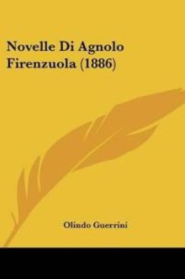 Novelle Di Agnolo Firenzuola (1886)