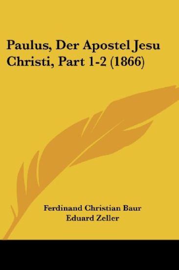 Baur, F: Paulus, Der Apostel Jesu Christi, Part 1-2 (1866)