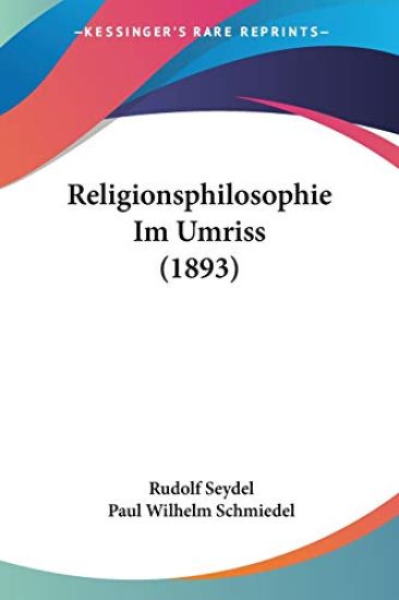Seydel, R: Religionsphilosophie Im Umriss (1893)