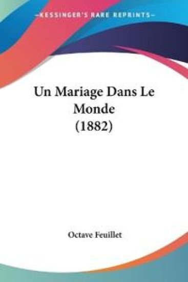 Un Mariage Dans Le Monde (1882)