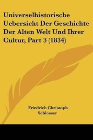 Schlosser, F: Universelhistorische Uebersicht Der Geschichte