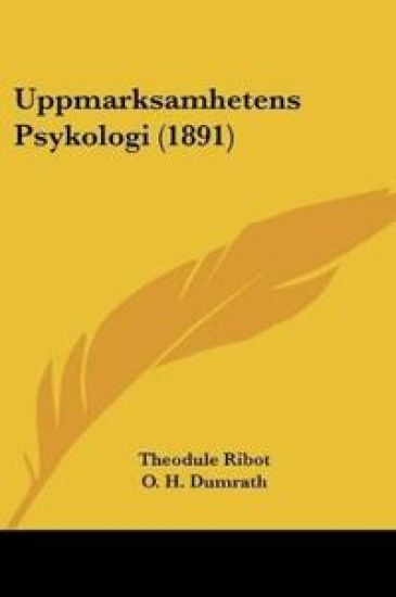 Uppmarksamhetens Psykologi (1891)