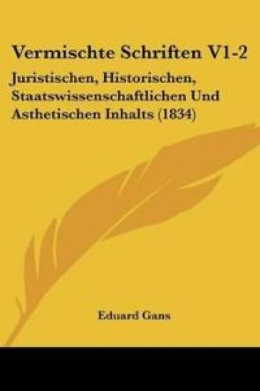 Gans, E: Vermischte Schriften V1-2