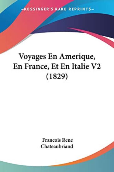 Voyages En Amerique, En France, Et En Italie V2 (1829) – Francois Rene Chateaubriand, kirjan kansikuva