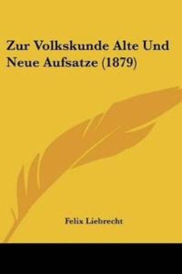 Liebrecht, F: Zur Volkskunde Alte Und Neue Aufsatze (1879)