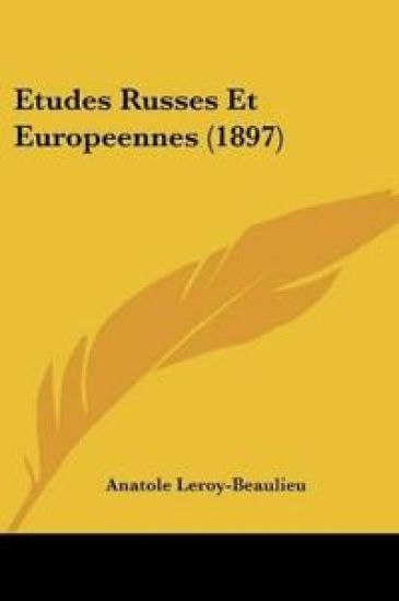Etudes Russes Et Europeennes (1897)