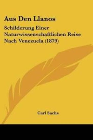 Sachs, C: Aus Den Llanos