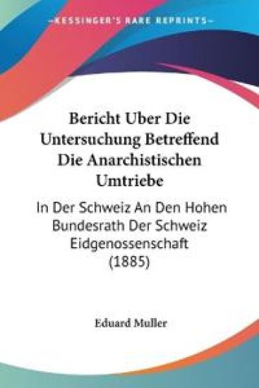 Muller, E: Bericht Uber Die Untersuchung Betreffend Die Anar
