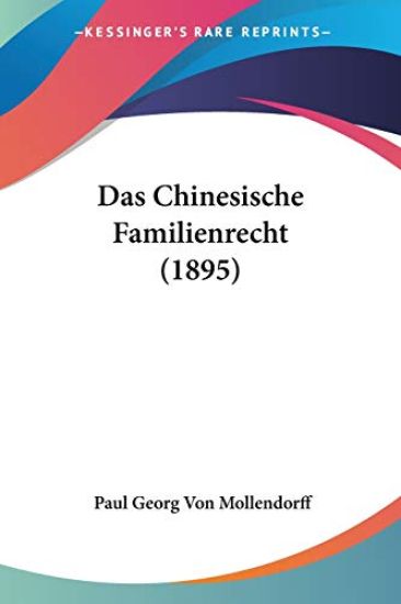 Mollendorff, P: Chinesische Familienrecht (1895)