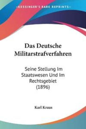 Kraus, K: Deutsche Militarstrafverfahren