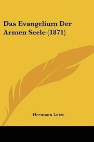 Lotze, H: Evangelium Der Armen Seele (1871)