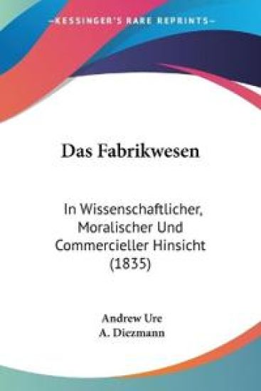 Ure, A: Fabrikwesen