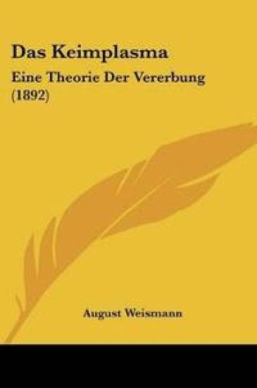 Weismann, A: Keimplasma