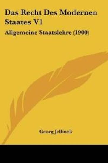 Jellinek, G: Recht Des Modernen Staates V1