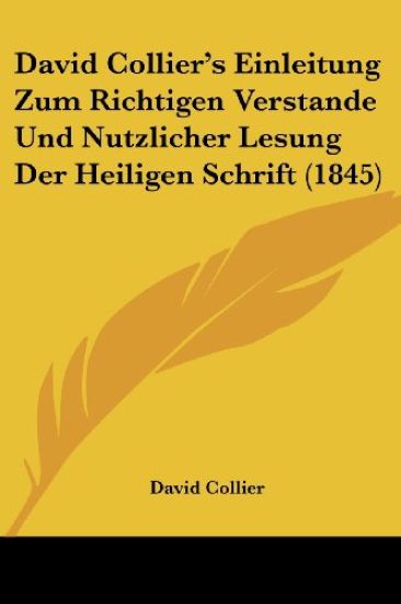 Collier, D: David Collier's Einleitung Zum Richtigen Verstan