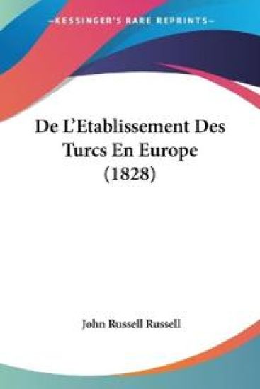 De L'Etablissement Des Turcs En Europe (1828) – John Russell Russell, kirjan kansikuva