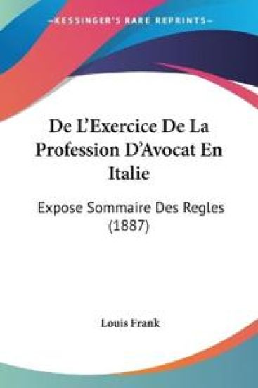 De L'Exercice De La Profession D'Avocat En Italie