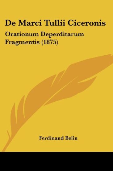 De Marci Tullii Ciceronis