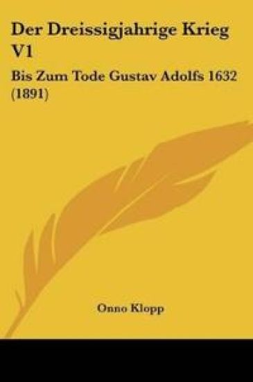 Klopp, O: Dreissigjahrige Krieg V1